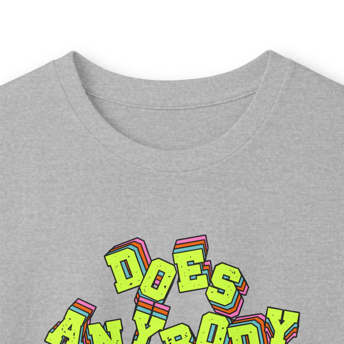 "Does Anybody Know What Day It Is" Long Sleeve Tee