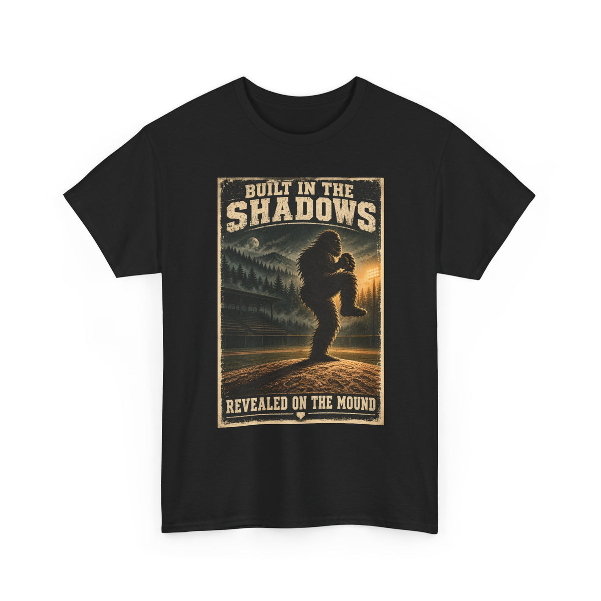 Bigfoot Poster Tee — "Built in the Shadows, Revealed on the Mound" Graphic T‑Shirt