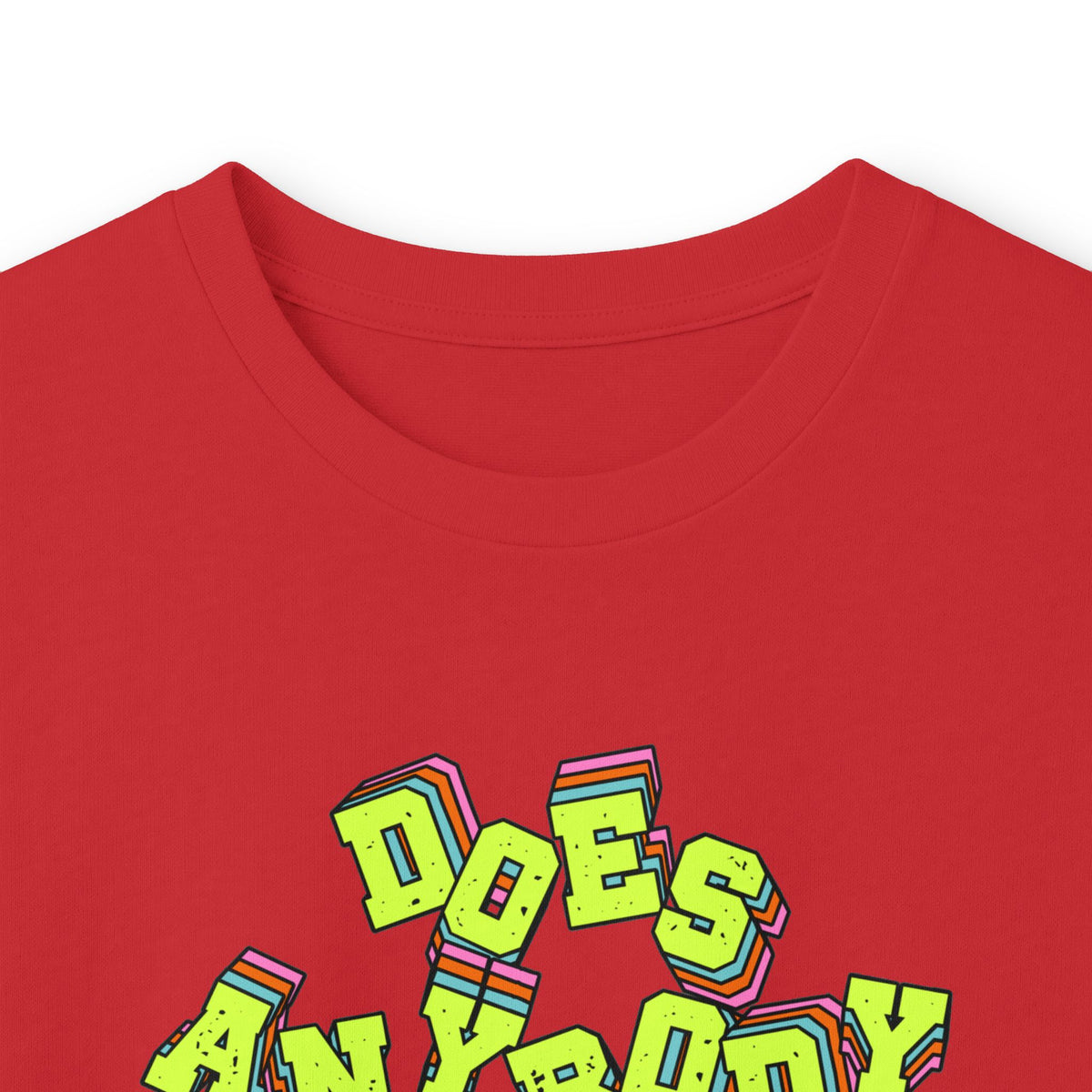 "Does Anybody Know What Day It Is" Long Sleeve Tee
