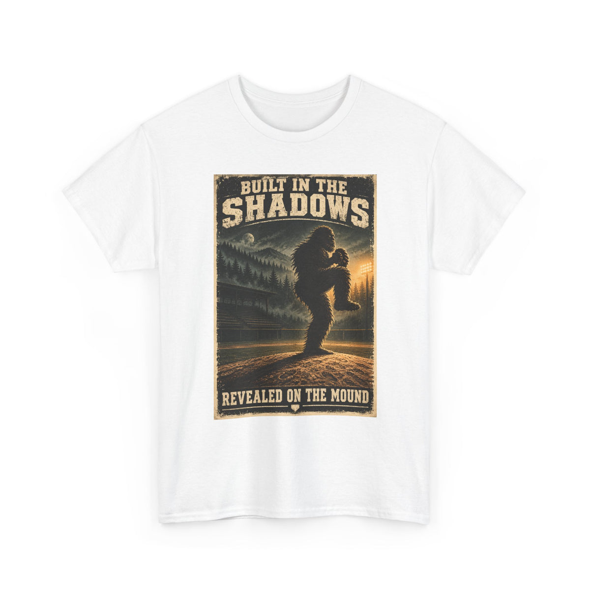 Bigfoot Poster Tee — "Built in the Shadows, Revealed on the Mound" Graphic T‑Shirt