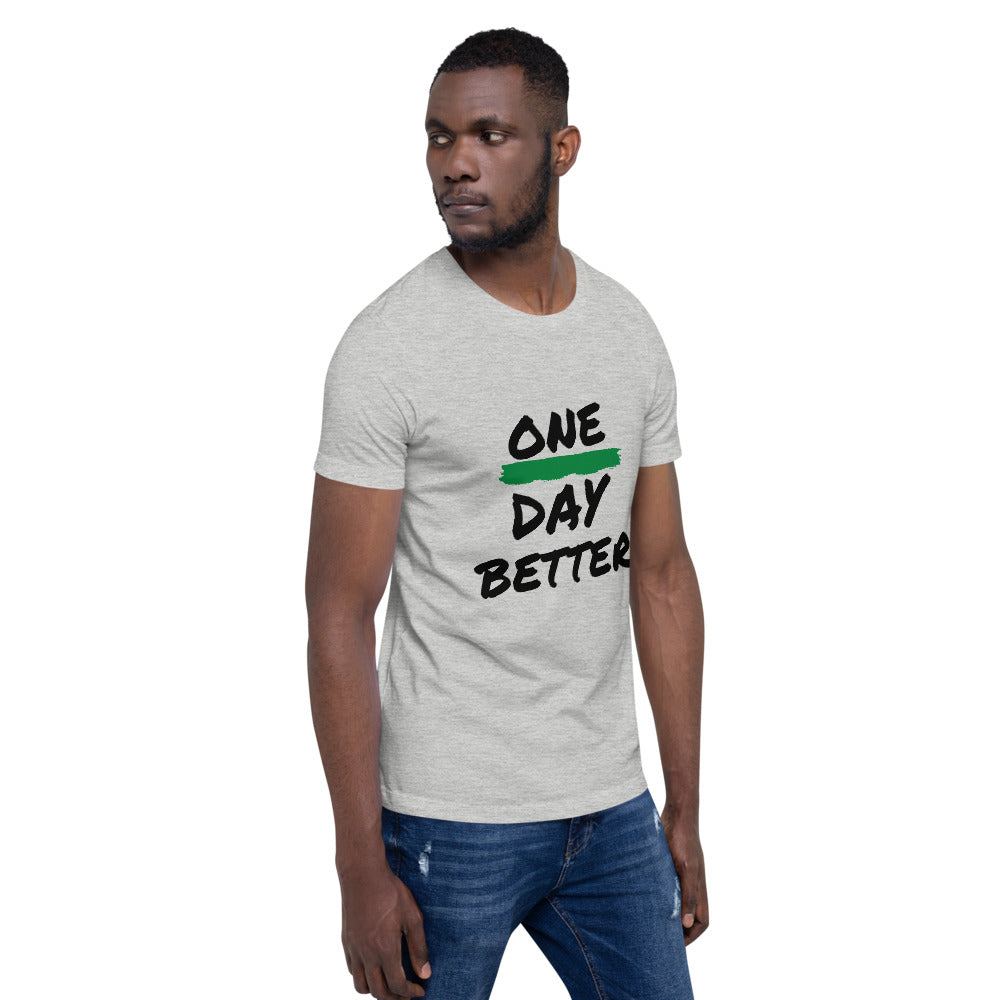 Gray One Day Better Short-Sleeve Unisex T-Shirt