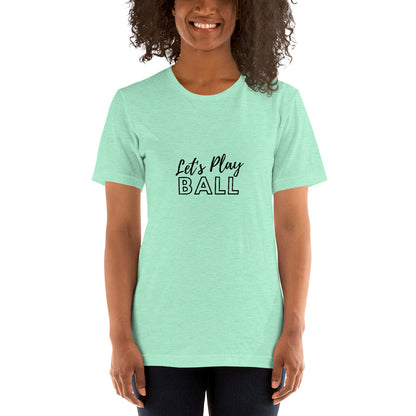 Let's Play Ball Short-Sleeve Unisex T-Shirt